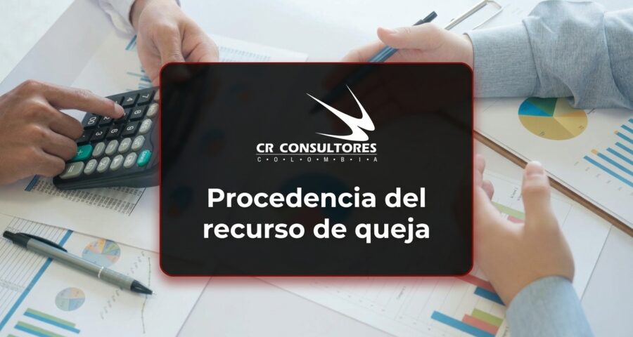 Procedencia del recurso de queja