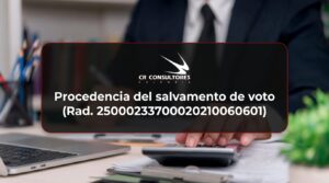Procedencia del salvamento de voto (Rad. 25000233700020210060601) – Fecha Publicación: 28/08/2026