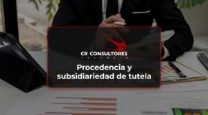 Procedencia y subsidiariedad de tutela – Fecha Publicación: 09/09/2026
