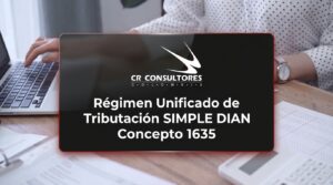Régimen Unificado de Tributación SIMPLE DIAN Concepto 1635 – Fecha Publicación: 10/09/2026