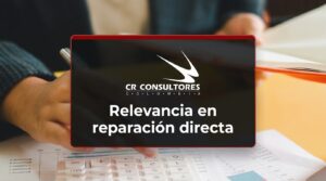 Relevancia en reparación directa – Fecha Publicación: 17/09/2026
