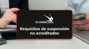 Requisitos de suspensión no acreditados – Fecha Publicación: 25/08/2026