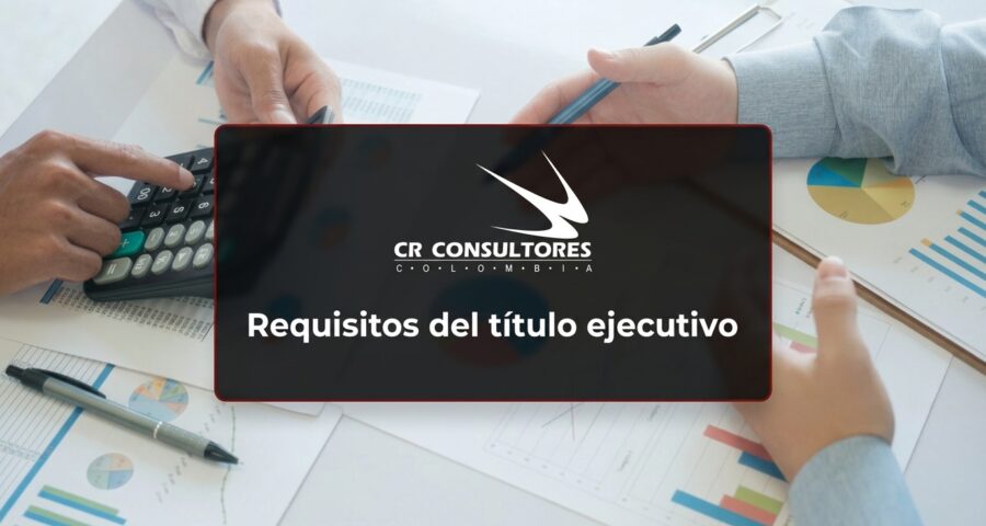 Requisitos del título ejecutivo