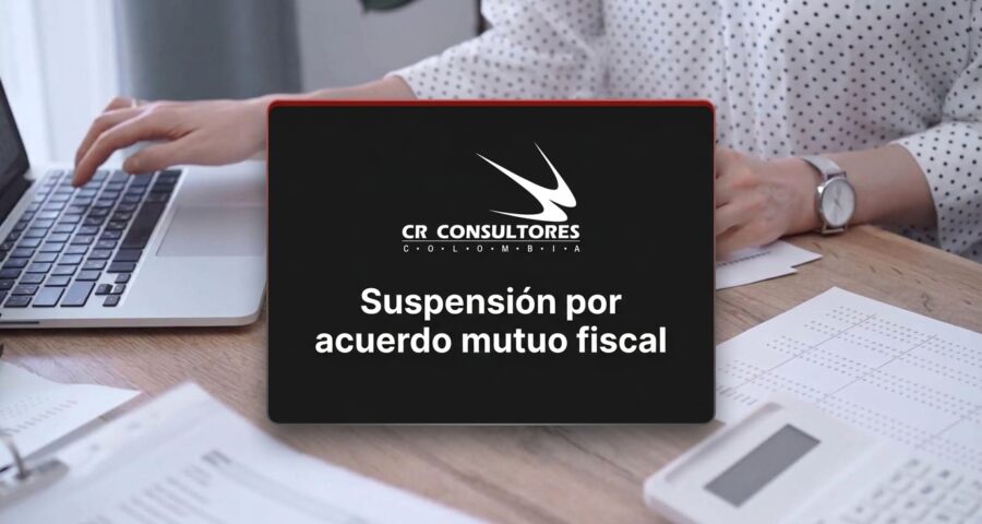 Suspensión por acuerdo mutuo fiscal