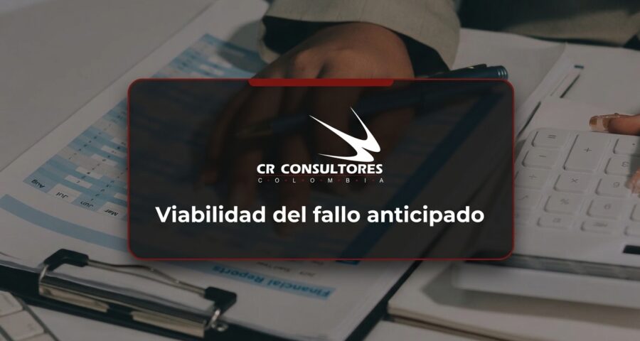 Viabilidad del fallo anticipado