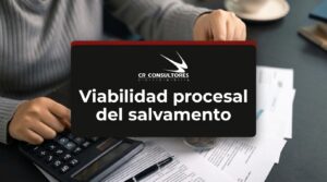 Viabilidad procesal del salvamento – Fecha Publicación: 28/08/2026