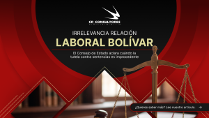 Irrelevancia relación laboral Bolívar – Fecha Publicación: 15/10/2026