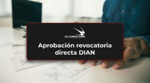 Aprobación revocatoria directa DIAN – Fecha Publicación: 23/09/2026