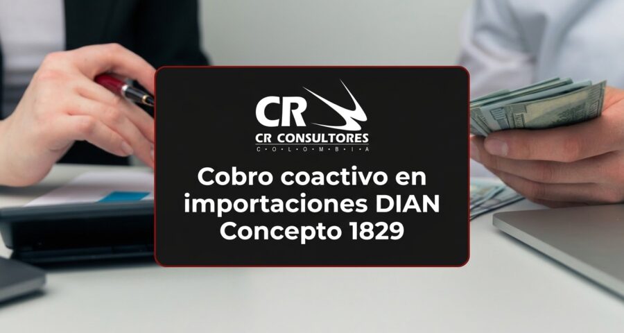 Cobro coactivo en importaciones DIAN Concepto 1829