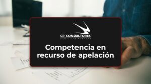 Competencia en recurso de apelación – Fecha Publicación: 23/09/2026
