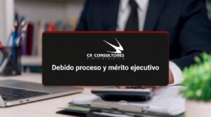 Debido proceso y mérito ejecutivo – Fecha Publicación: 01/10/2026