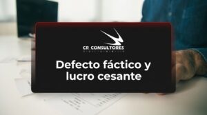 Defecto fáctico y lucro cesante – Fecha Publicación: 01/10/2026
