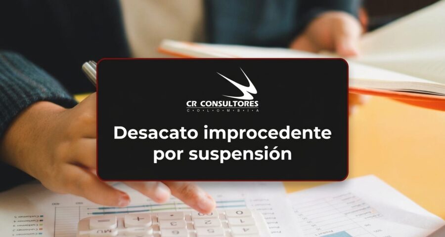 Desacato improcedente por suspensión