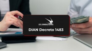 DIAN Decreto 1483 – Fecha Publicación: 01/10/2026