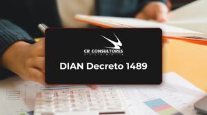 DIAN Decreto 1489 – Fecha Publicación: 06/10/2026