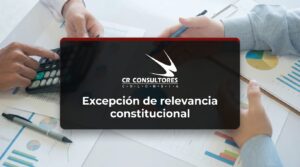 Excepción de relevancia constitucional – Fecha Publicación: 30/09/2026