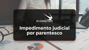 Impedimento judicial por parentesco – Fecha Publicación: 30/09/2026