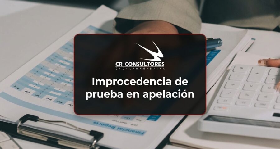 Improcedencia de prueba en apelación