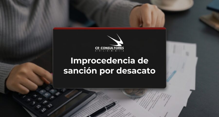 Improcedencia de sanción por desacato