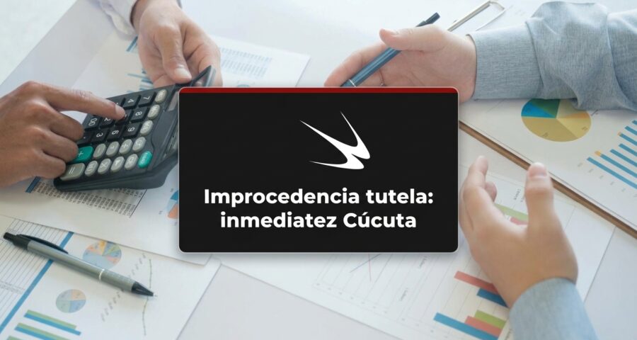 Improcedencia tutela: inmediatez Cúcuta