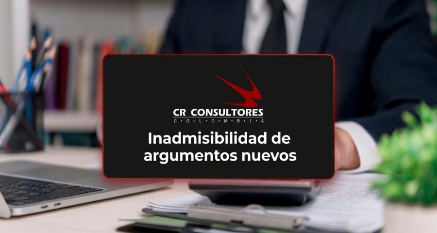 Inadmisibilidad de argumentos nuevos