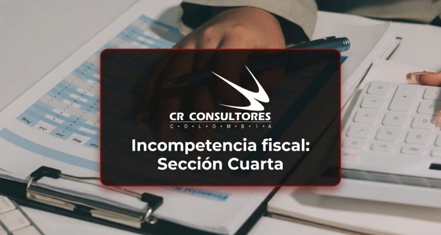 Incompetencia fiscal: Sección Cuarta