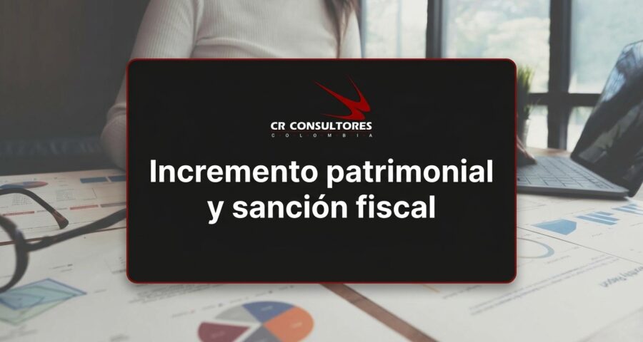 Incremento patrimonial y sanción fiscal