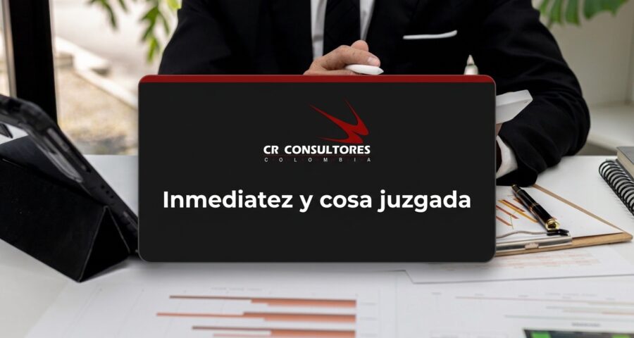 Inmediatez y cosa juzgada