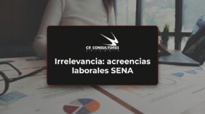 Irrelevancia: acreencias laborales SENA – Fecha Publicación: 25/09/2026