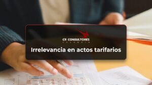 Irrelevancia en actos tarifarios – Fecha Publicación: 01/10/2026