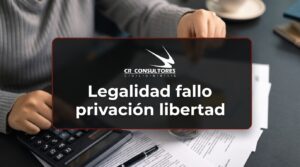 Legalidad fallo privación libertad – Fecha Publicación: 01/10/2026
