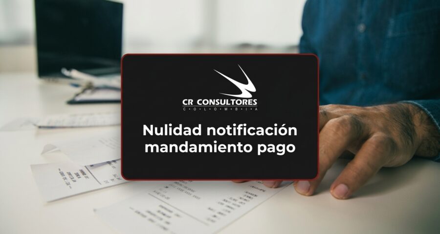 Nulidad notificación mandamiento pago