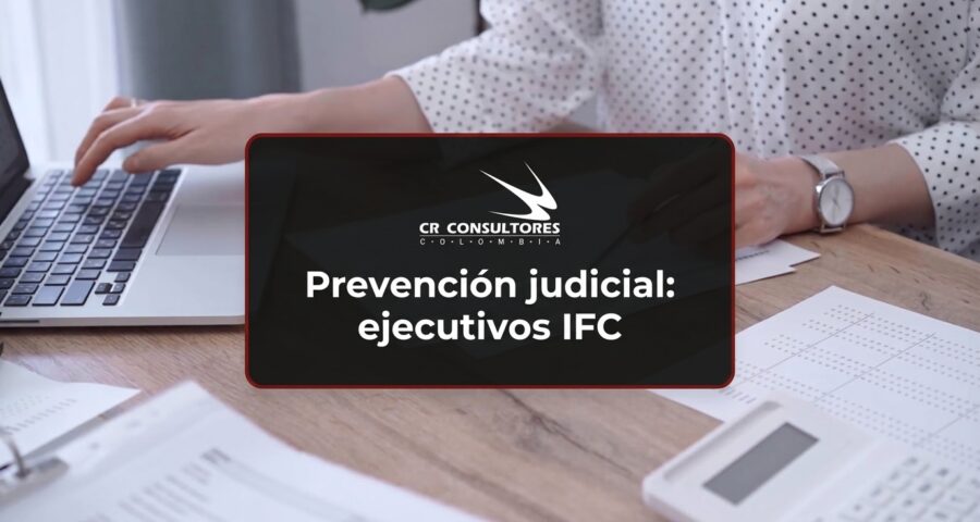Prevención judicial: ejecutivos IFC
