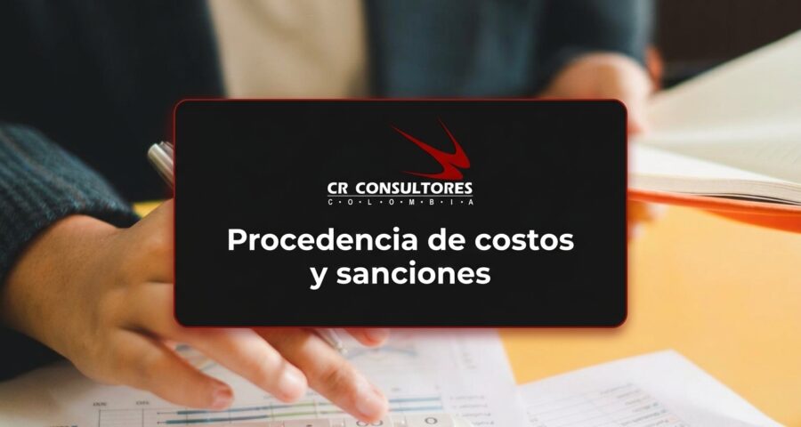 Procedencia de costos y sanciones