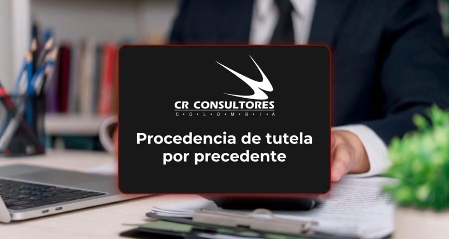 Procedencia de tutela por precedente