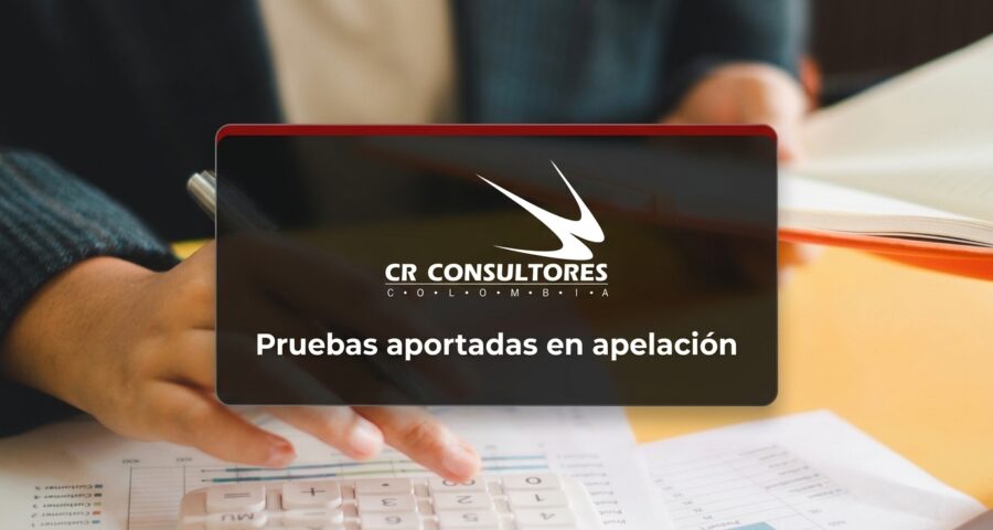 Pruebas aportadas en apelación
