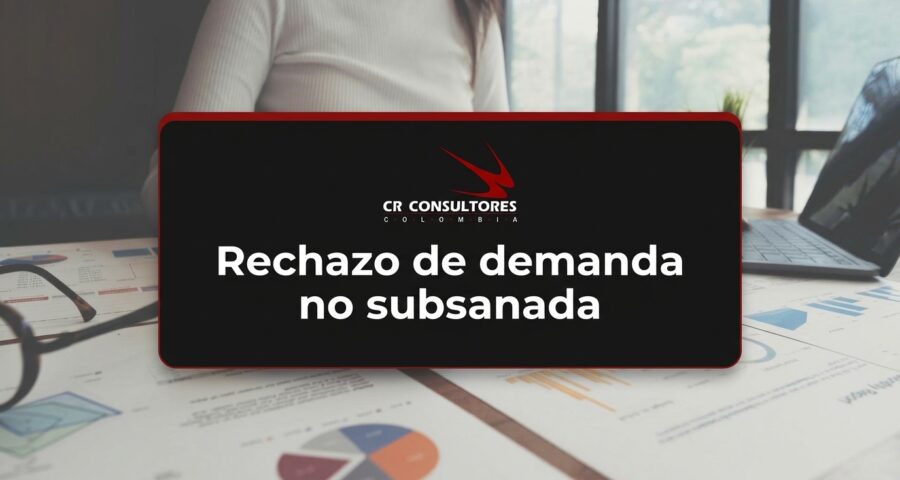 Rechazo de demanda no subsanada