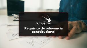 Requisito de relevancia constitucional – Fecha Publicación: 25/09/2026