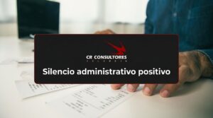 Silencio administrativo positivo – Fecha Publicación: 17/09/2026