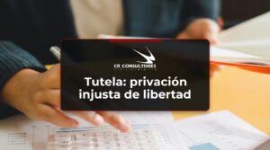 Tutela: privación injusta de libertad – Fecha Publicación: 08/10/2026