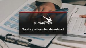 Tutela y reiteración de nulidad – Fecha Publicación: 17/09/2026